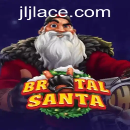 BrutalSanta: A Thrilling Gaming Experience With JLACE Login