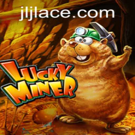 Discover the Thrills of LuckyMiner: Rules, Features, and the JLACE Login Experience