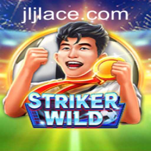 StrikerWILD: A New Era in Gaming with JLACE Login